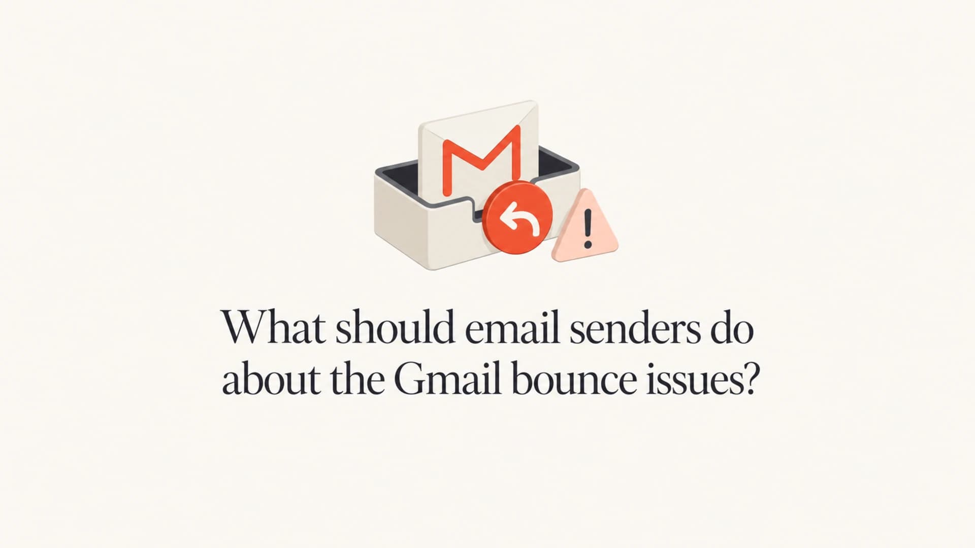 Gmail bounce issue thumbnail with inbox and warning symbols.