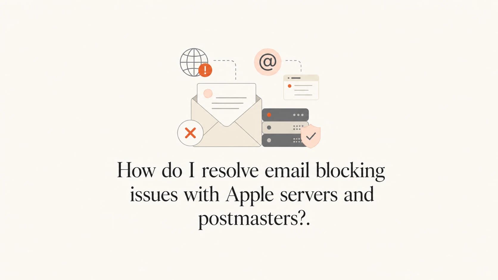 A calm editorial thumbnail about resolving Apple email blocking issues.