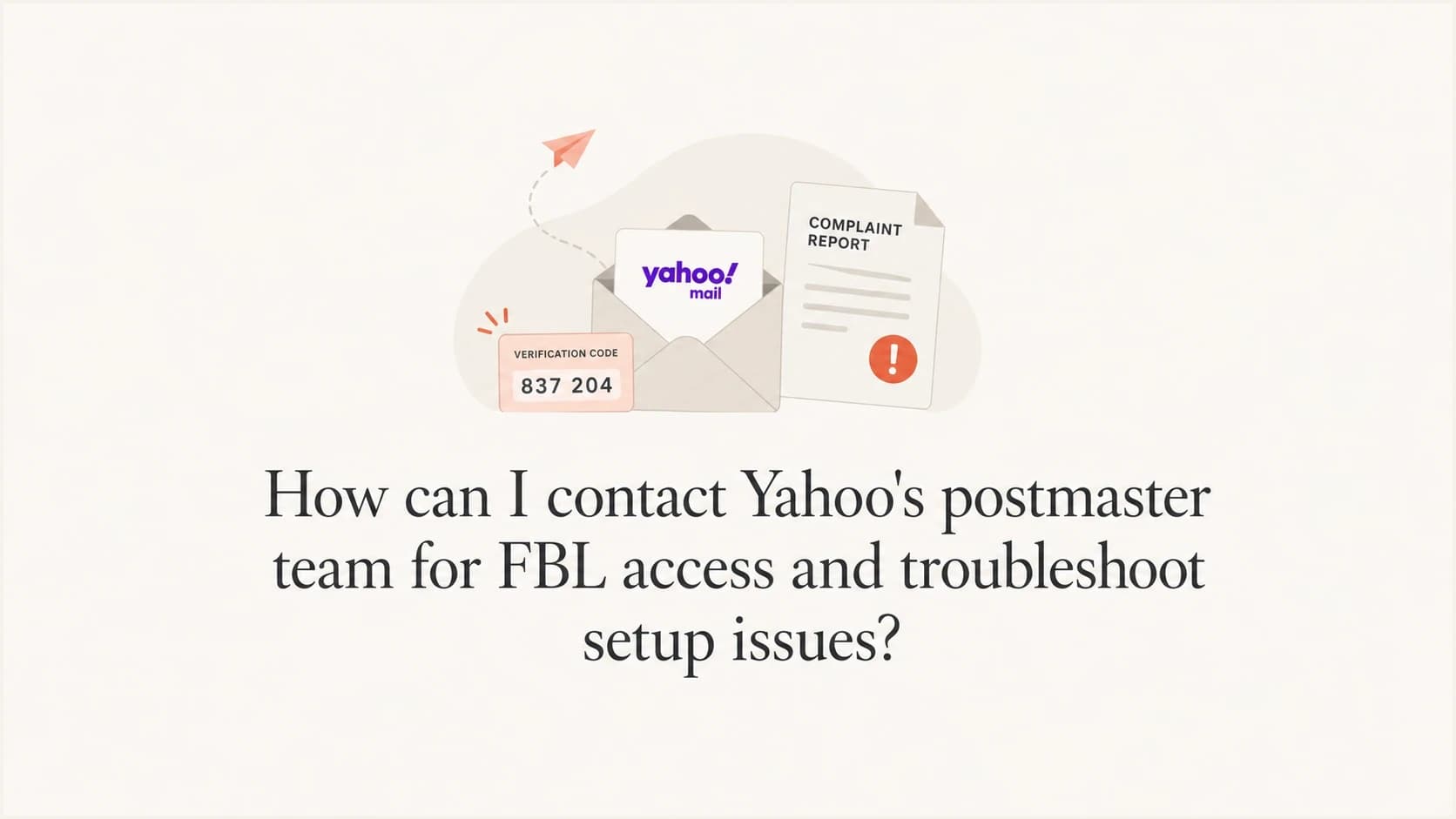 Yahoo FBL access and postmaster troubleshooting workflow.